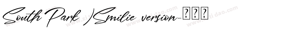 South Park )Smilie version字体转换